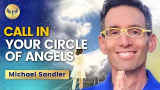 How to Call on Your Angels for Strength (Powerful) Get Angelic Help FAST Michael Sandler