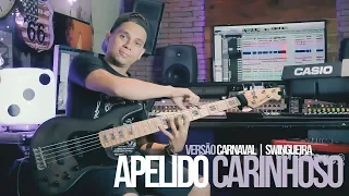 Cover APELIDO CARINHOSO | #VERSÃOKF SWINGUEIRA Carnaval