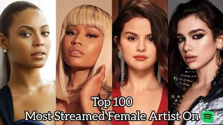 Top 100 Most Streamed Female Artist On Spotify
