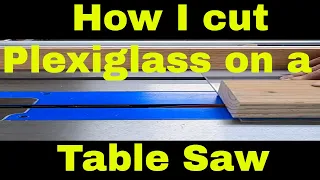 How I cut Plexiglass on a table saw #shorts