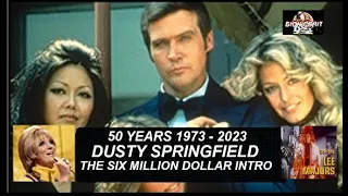 DUSTY SPRINGFIELD INTRO  THE SIX MILLION DOLLAR MAN 50 YEARS BIONICBRIT YOUTUBE  CHANNEL CELEBRATION