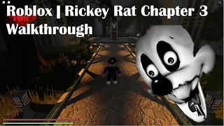 Roblox | Rickey Rat Chapter 3 Walkthrough