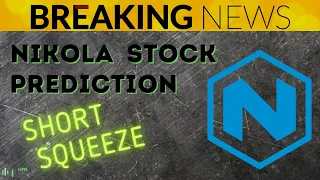 ⭐️ Nikola Stock Prediction | NKLA Stock Short Squeeze Candidate