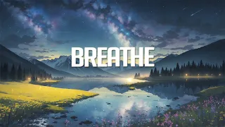 Breathe | Chillstep Mix 2023