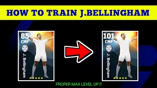 J.Bellingham eFootball 2024 | Train Players To Max Rating eFootball 24 Player Level Training Guide