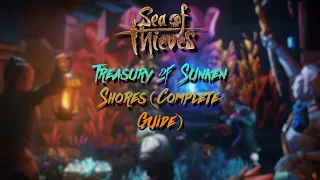 Treasury of Sunken Shores-Sea of Thieves (Complete Guide, magyar)