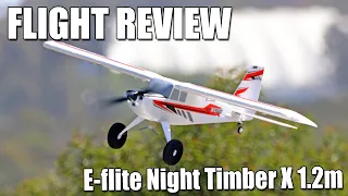 From the Field -- E-flite Night Timber X 1.2m Flight Review