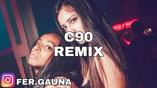 C90 REMIX - JOHN C ✘ FER DEEJAY