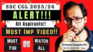 SSC CGL 2023/24 - ALERT!! Listen Carefully All Aspirants!! Made For SSC [2024]