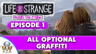 Life is Strange Before The Storm -  EPISODE 1 GRAFFITI - All Optional Graffiti Collectible Locations