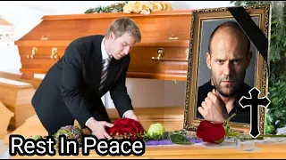 5 Minutes Ago / Sad News / He Finally Left Us Forever / Goodbye Jason Statham.