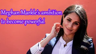 Meghan At 40 - Ambition Is Seen As Bad For Women - The Climb To Power - British Royal Documentary