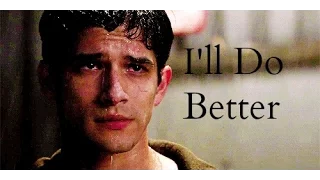 Scott McCall ~ I'll Do Better