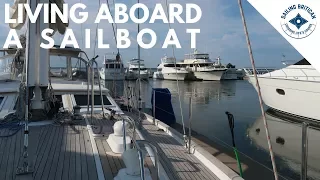 Living Aboard A Sailboat | Sailing Britican #14