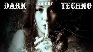 The Dark Side of Techno - Can You Keep Up ( Dark Techno Mix )