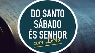 DO SANTO SÁBADO ÉS SENHOR |  Hinário Adventista / Hino IASD 531 | MENOS UM