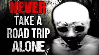 "NEVER Take a Road Trip Alone" Creepypasta