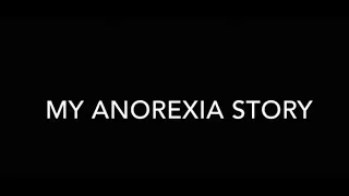 My Anorexia Story TRIGGER WARNING