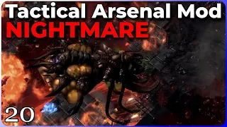 The Tactical Arsenal Mod: Nightmare Difficulty! - pt 20