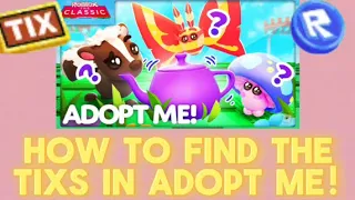 HOW TO FIND ALL THE ADOPT ME TIX’S!! *NEW ADOPT ME CODE*