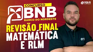 Concurso BNB 2024: REVISÃO FINAL MATEMÁTICA E RACIOCÍNIO LÓGICO