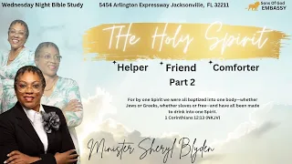 The Holy Spirit: Helper, Fried, & Comforter Part 2 | Minister Sheryl Blyden #SOG #BibleStudy