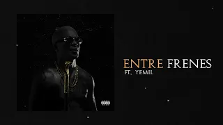 Chamaco Ft. @Yemil - Entre Frenes [Audio Oficial]