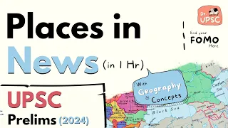 🔥PLACES in NEWS for UPSC-PRELIMS 2024 | 🚀World Mapping Series