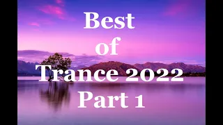 Trance & Vocal Trance Best of 2022 | Year Mix Part 1