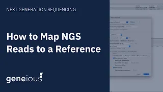 How to Map NGS Reads to a Reference in Geneious Prime