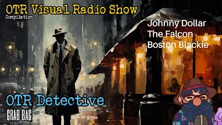 Johnny The Falcon Boston Blackie OTR Visual Radio Show