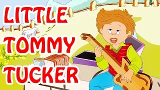 Little Tommy Tucker | Kids Nursery Rhymes
