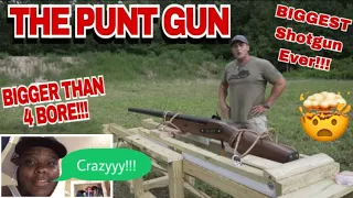 Lets React: THE PUNT GUN (The Biggest Shotgun EVER !!!) Vid Credit:@KentuckyBallistics