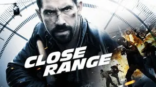 CLOSE RANGE 2015 Full Movie - Best Action Crime Movie by Scott Adkins