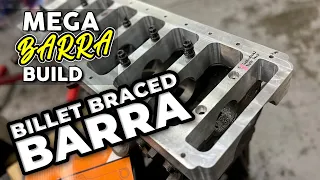 Mega Ford BARRA Build - Part 10 - BILLET BRACED BARRA