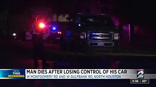 Man dies after losing control of his car in north Houston, police say