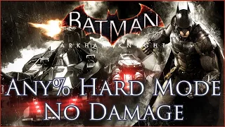 Batman: Arkham Knight Hard Mode Any% No Damage