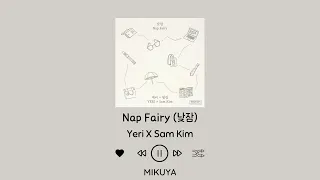 Yeri X Sam Kim - Nap Fairy (낮잠) By Mikuya (HAN/EASY LYRICS/ENG/가사)