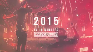 Dzeko & Torres - 2015 in 10 Minutes