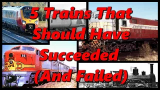 5 Trains That Should Have Succeeded (But Failed) | History in the Dark