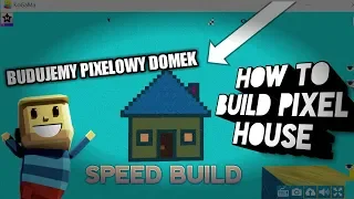 KoGaMa - Speed Build - How To Build Pixel House - Tutorial  - Budujemy Pixelowy Domek