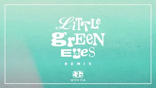 Surfer Girl ft. Fia - Little Green Eyes (Remix)