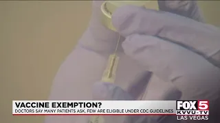 Vaccine exemption? Doctors say many ask, few eligible under CDC rules