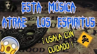 MÚSICA PARA ATRAER ESPÍRITUS -  ¡¡¡¡ ÚSALA CON CUIDADO !!!!