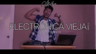 Set Electronica Vieja "Parte 2" (1990-2010 Version) | #ECUADOR #SASH! | By Matheo