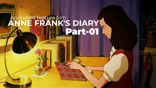 ANNE FRANK'S DIARY   Animated feature film English Part 01