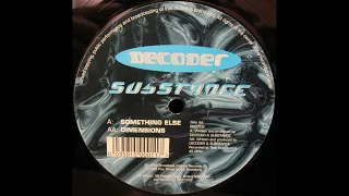 Decoder & Substance - Something Else / Dimensions [1998]