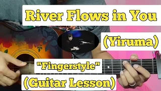 River Flows in You - Yiruma | Fingerstyle Guitar Lesson | (With Tab)