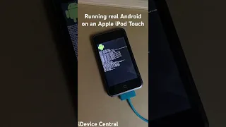 Running REAL ANDROID on an Apple iPod Touch!