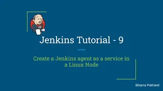 Jenkins Tutorial 9 - Create A Jenkins agent as a service in a Linux Node